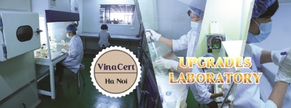 VinaCert upgrades Hanoi Laboratory in Hanoi to meet the international integration trend